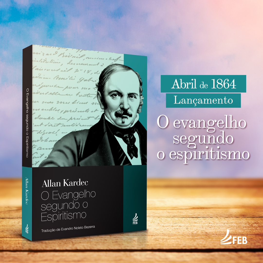 EVANGELHO SEGUNDO O ESPIRITISMO -  3º LIVRO DO PENTATEUCO - 1864